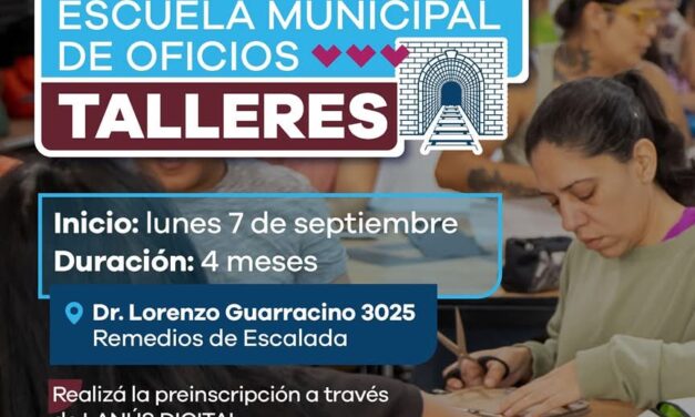 Lanús Gobierno abrió la preinscripción a los nuevos Talleres de la Escuela Municipal de Oficios