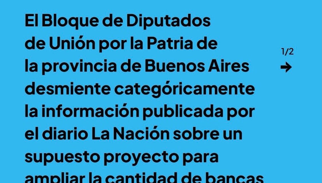 Diputados de UxP desmienten la nota de La Nación sobre un proyecto de ampliación de bancas en la legislatura bonaerense