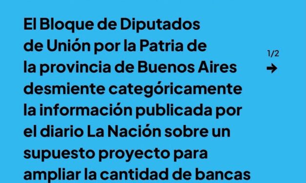 Diputados de UxP desmienten la nota de La Nación sobre un proyecto de ampliación de bancas en la legislatura bonaerense