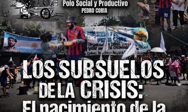 LOS SUBSUELOS DE LA CRISIS: El nacimiento de la INFRA ECONOMIA