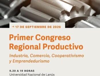 Se realiza el Primer Congreso Regional Productivo en la UNLa