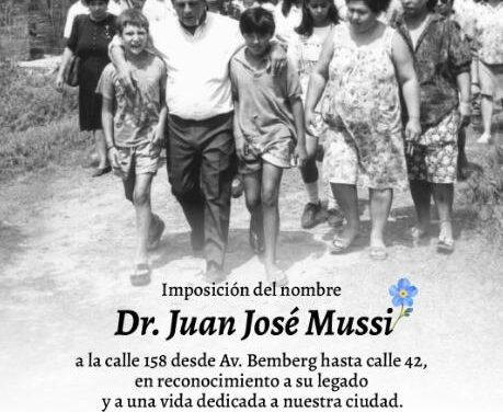 Se inmortalizará la calle 158 con el nombre de Dr. Juan José Mussi