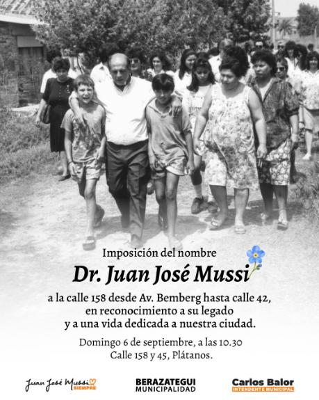 Se inmortalizará la calle 158 con el nombre de Dr. Juan José Mussi