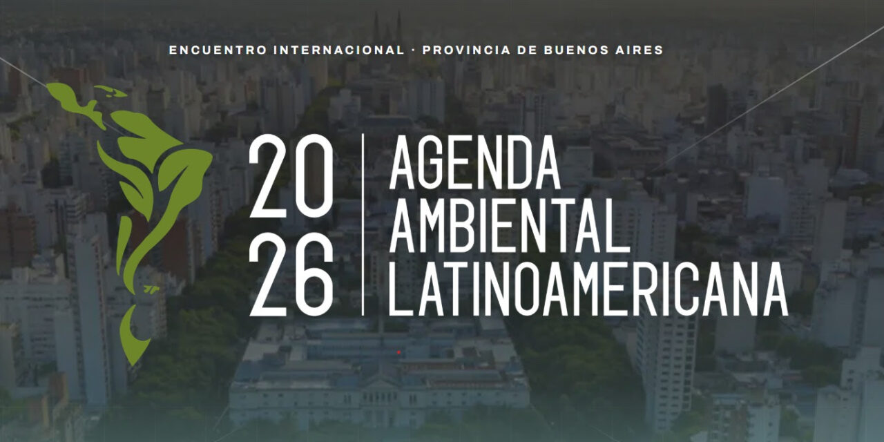 El Ministerio de Ambiente de la Provincia impulsa la Agenda Ambiental Latinoamericana 2026