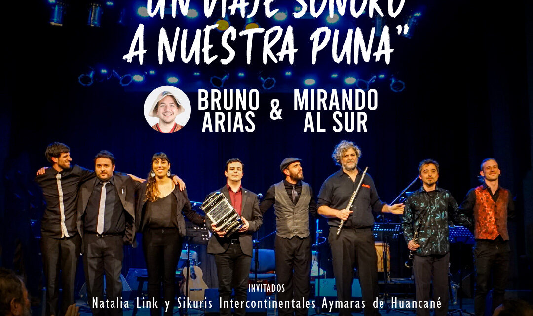 EL TEATRO ROMA PRESENTA MÚSICA DE NUESTRA TIERRA Y UN VIAJE SONORO A LA PUNA 