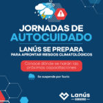 “Lanús se prepara para afrontar riesgos climatológicos”: Nuevas tareas de autocuidado en todo el distrito