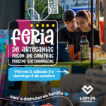 Lanús Gobierno realiza este fin de semana nuevas jornadas de la Feria de Artesanías, Paseo de Compras y Puestos Gastronómicos