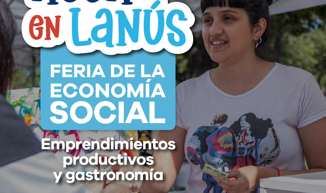 Nuevas ediciones de la Feria 'Hecho en Lanús' en todo el distrito
