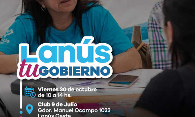 Lanús Gobierno llevará a cabo un nuevo operativo territorial “Lanús Tu Gobierno”